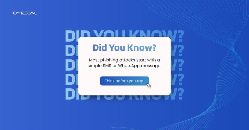 Most Phishing Attacks Start With a Simple SMS or WhatsApp Message. Here's Why They Still Work.