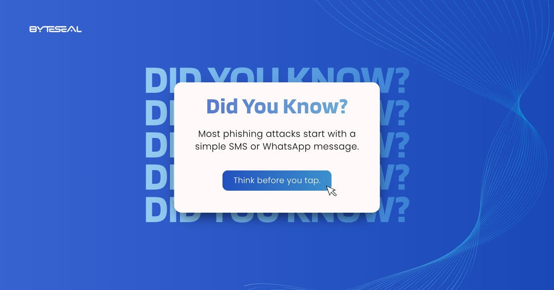 Most Phishing Attacks Start With a Simple SMS or WhatsApp Message. Here's Why They Still Work.